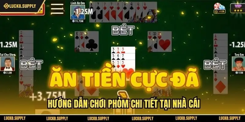 Hướng dẫn chơi phỏm chi tiết tại nhà cái