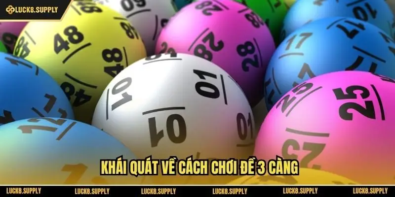 Khái quát về cách chơi đề 3 càng