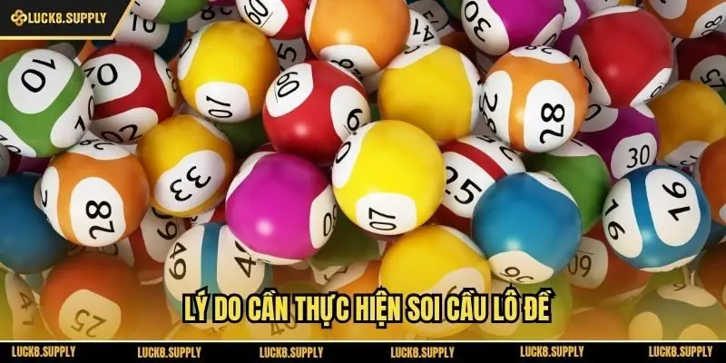 Lý do cần thực hiện soi cầu lô đề