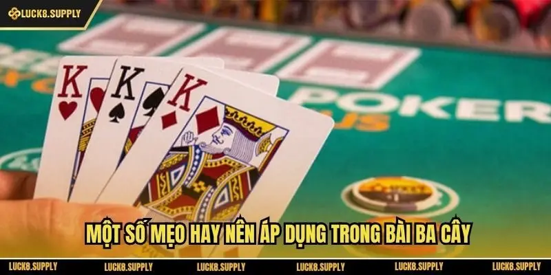 Một số mẹo hay nên áp dụng trong bài ba cây