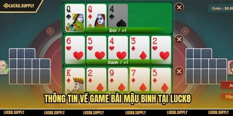 Thông tin về game bài mậu binh tại Luck8