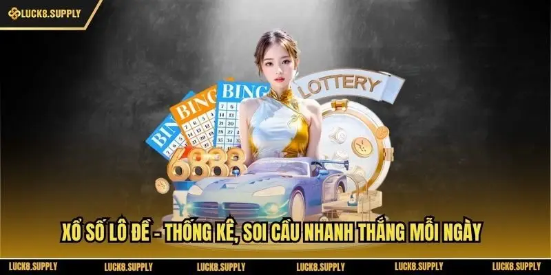 Xổ Số Lô Đề - Thống Kê, Soi Cầu Nhanh Thắng Mỗi Ngày