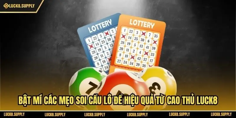 Bật Mí Các Mẹo Soi Cầu Lô Đề Hiệu Quả Từ Cao Thủ Luck8