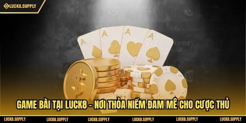 Hướng Dẫn Cách Chơi Tiến Lên Miền Nam Tại Luck8 Cho Tân Thủ
